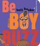 Bell Hooks: Be Boy Buzz, Buch