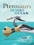 Titel: "Pterosaurs of the Desert Ocean". Illustration: Fliegende Pterosaurier über einem türkisfarbenen Meer., Buch