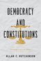 Allan C Hutchinson: Democracy and Constitutions, Buch