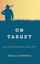 Noah S Schwartz: On Target, Buch