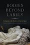 Bodies Beyond Labels, Buch