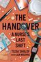 Tilda Shalof: The Handover, Buch, Buch