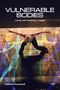 Pamela Runestad: Vulnerable Bodies, Buch
