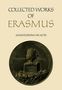 Desiderius Erasmus: Collected Works of Erasmus, Buch
