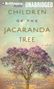 Sahar Delijani: Children of the Jacaranda Tree, MP3