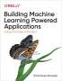 Emmanuel Ameisen: Building Machine Learning Powered Applications, Buch