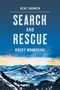 Kent Dannen: Search and Rescue Rocky Mountains, Buch