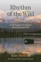 Kim Heacox: Rhythm of the Wild, Buch