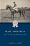 Edward L Bowen: War Admiral, Buch