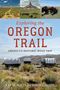 Kay W Scott: Exploring the Oregon Trail, Buch