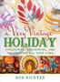 Bob Richter: A Very Vintage Holiday, Buch