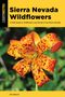 Eva Begley: Sierra Nevada Wildflowers, Buch