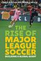 Rick Burton: The Rise of Major League Soccer, Buch