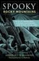S E Schlosser: Spooky Rocky Mountains, Buch