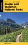 Erik Molvar: Best Easy Day Hikes Glacier and Waterton Lakes National Parks, Buch