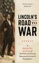 David Alan Johnson: Lincoln's Road to War, Buch