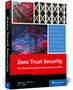 „Zero Trust Security: The Practical Guide for Enterprise Systems“ von Aggarwal, Berning, Lim, Singh. Cover mit Schlossmotiv., Buch