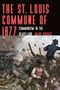 Mark Kruger: The St. Louis Commune of 1877, Buch
