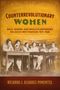 Buchtitel: "Counterrevolutionary Women". Frauen sitzen an einem Tisch in nostalgischem Foto unten.