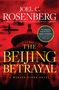 Joel C Rosenberg: The Beijing Betrayal, Buch