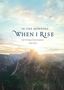 Ronald A Beers: In the Morning When I Rise, Buch