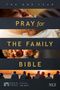 The One Year Pray for the Family Bible NLT (Softcover), Buch