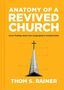 Thom S Rainer: Anatomy of a Revived Church, Buch