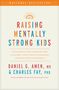 Amen MD Daniel G: Raising Mentally Strong Kids, Buch