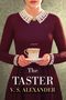 V S Alexander: The Taster, Buch