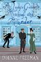 Dianne Freeman: A Lady's Guide to Mischief and Murder, Buch