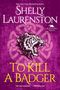 Shelly Laurenston: To Kill a Badger, Buch