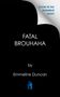 Emmeline Duncan: Fatal Brouhaha, Buch