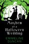 Emmeline Duncan: Mayhem at a Halloween Wedding, Buch