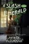 Patrice McDonough: A Slash of Emerald, Buch