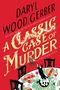 "A Classic Case of Murder" von Daryl Wood Gerber. Illustration: Katzentisch mit Totenkopf, Perlenkette und Mistelzweig.