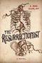 A Rae Dunlap: The Resurrectionist, Buch