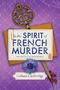 Colleen Cambridge: In the Spirit of French Murder, Buch
