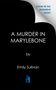 Emily Sullivan: A Murder in Marylebone, Buch
