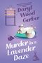 Texte: "Agatha Award-winning Author", "Daryl Wood Gerber", "Murder in a Lavender Daze", "An Aroma Wellness Mystery". Illustration eines Katzenmotivs.