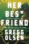 Text: "Cover to be revealed soon! HER BEST FRIEND by Gregg Olsen." Logo: Blaues Buchsymbol mit Buchstaben "k".