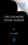 „THE CHOWDER HOUSE MURDER“ von Lee Hollis. Oben rechts steht „Cover to be revealed soon!“ Das Logo zeigt ein blaues „k“.