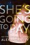 Alexandra Ivy: She's Going to Pay, Buch