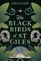 Lila Cain: The Blackbirds of St. Giles, Buch