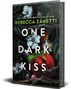 Rebecca Zanetti: One Dark Kiss: Deluxe Special Edition, Buch