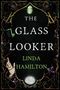 "Cover to be revealed soon! THE GLASS LOOKER by Linda Hamilton." Schwarzes Design mit einem aufgeklappten Ecklogo., Buch