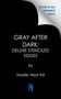 Text: "GRAY AFTER DARK: DELUXE STENCILED EDGES by Noelle West Ihli." Oben rechts: "Cover to be revealed soon!" Unten ein blaues Buch-Logo., Buch