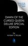 Text: "Dawn of the Cursed Queen: Deluxe Special Edition" von Amber V. Nicole. Oben steht "Cover to be revealed soon!" Ein Logo ist unten.