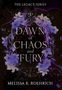 Melissa K Roehrich: Dawn of Chaos and Fury, Buch