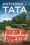 "FOREIGN AND DOMESTIC" in Rot. "ANTHONY J. TATA" oben. Zitat von George W. Bush. Hintergrund: Pfad und Bäume., Buch