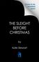 Cover to be revealed soon! The Sleight Before Christmas by Kate Stewart. Schwarzes Cover mit blauem, stilisiertem Buch-Logo.